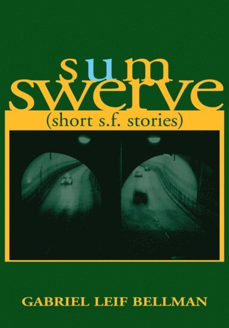 Gabriel Leif Bellman - Sum Swerve, E-bok