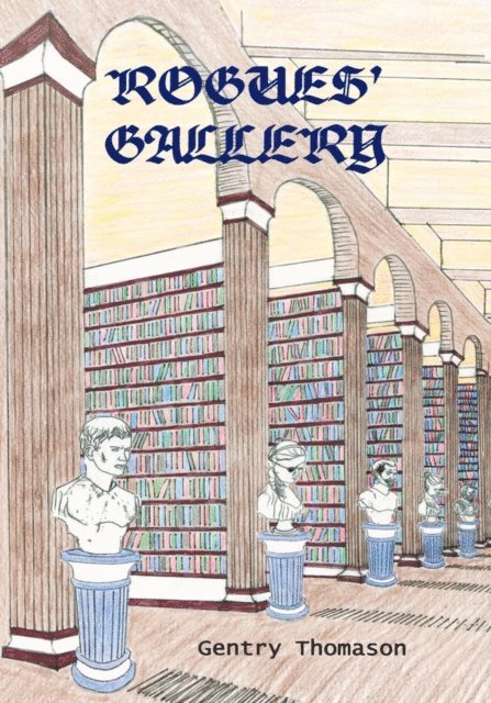 Gentry Thomason - Rogues' Gallery, E-bok
