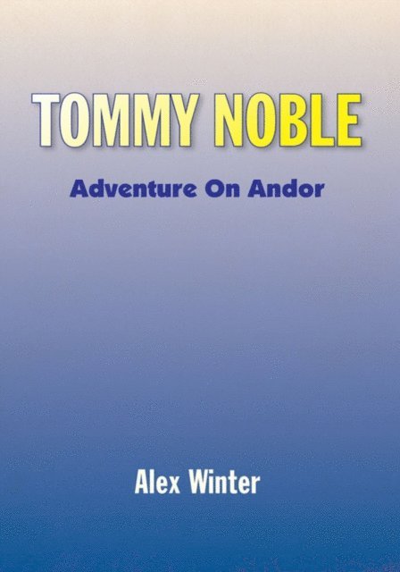Alex Winter - Tommy Noble, E-bok. Tillgänglighet: Lägg i varukorg