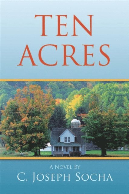 C. Joseph Socha - Ten Acres, E-bok. Tillgänglighet: Lägg i varukorg