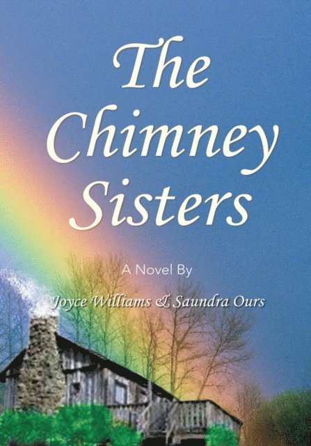 Saundra Ours, Joyce Williams - Chimney Sisters, E-bok