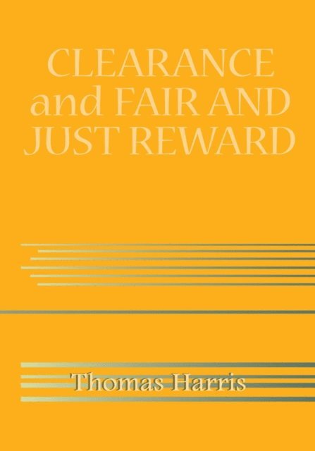 Thomas Harris - Clearance and Fair and Just Reward, E-bok