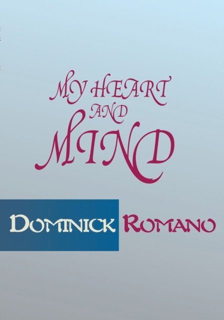 Dominick Romano - My Heart and Mind, E-bok