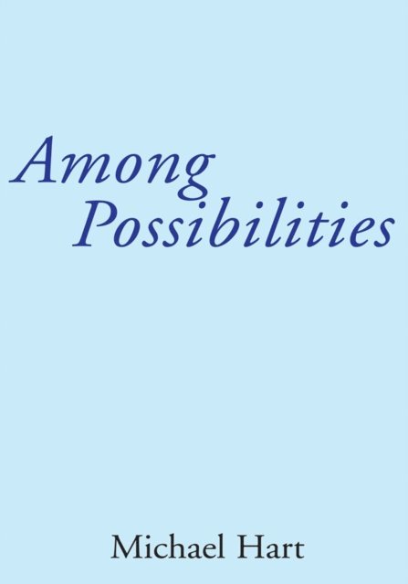 Michael Hart - Among Possibilities, E-bok