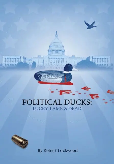 Robert Lockwood - Political Ducks, E-bok. Tillgänglighet: Lägg i varukorg