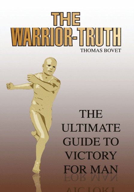THOMAS BOVET - Warrior-Truth, E-bok. Tillgänglighet: Lägg i varukorg
