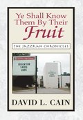 Ye Shall Know Them by Their Fruit