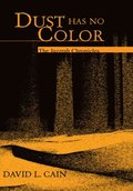 Dust Has No Color
