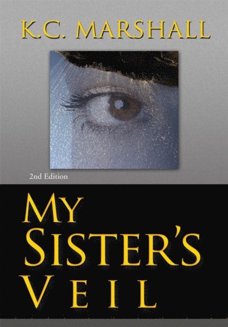 K.C. Marshall - My Sister's Veil, E-bok