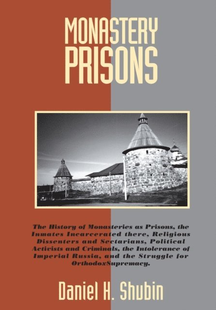 Daniel H. Shubin - Monastery Prisons, E-bok
