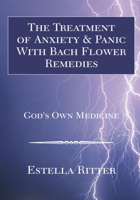 Estella Ritter - Treatment of Anxiety & Panic with Bach Flower Remedies, E-bok. Tillgänglighet: Lägg i varukorg