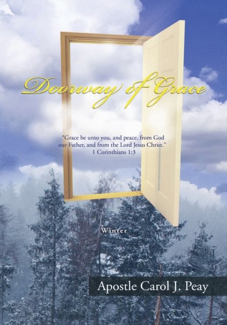 Apostle Carol J. Peay - Doorway of Grace, E-bok. Tillgänglighet: Lägg i varukorg