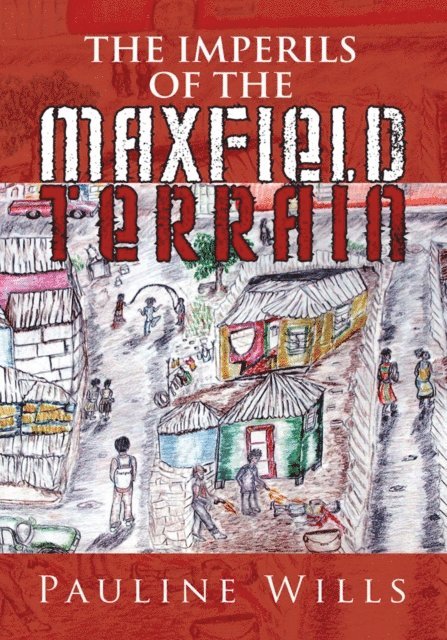 Pauline Wills - Imperils of the Maxfield Terrain, E-bok. Tillgänglighet: Lägg i varukorg