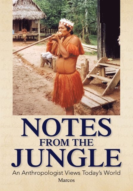 Marcos - Notes from the Jungle, E-bok