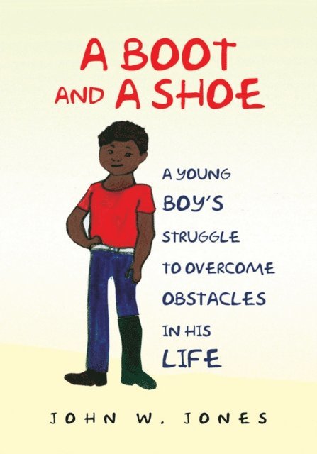 John W. Jones - Boot and a Shoe, E-bok