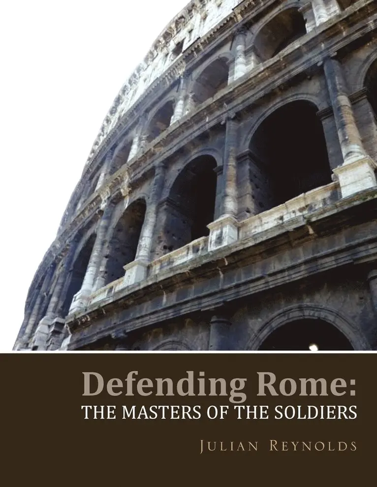 Julian Reynolds - Defending Rome, Häftad. Tillgänglighet: Lägg i varukorg