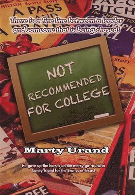 Marty Urand - Not Recommended for College, Inbunden. Tillgänglighet: Lägg i varukorg