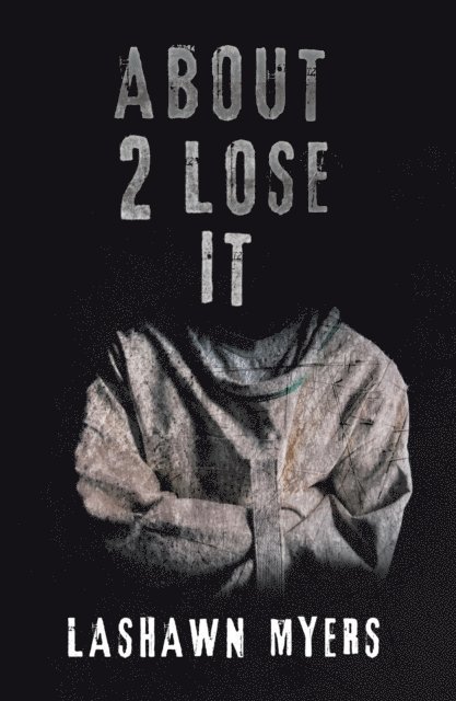 Lashawn Myers - About 2 Lose It, E-bok