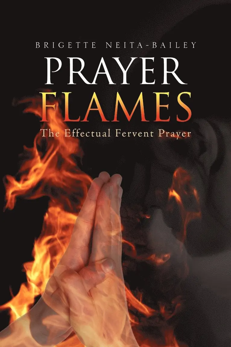 Brigette Neita-Bailey - Prayer Flames, Häftad. Tillgänglighet: Lägg i varukorg