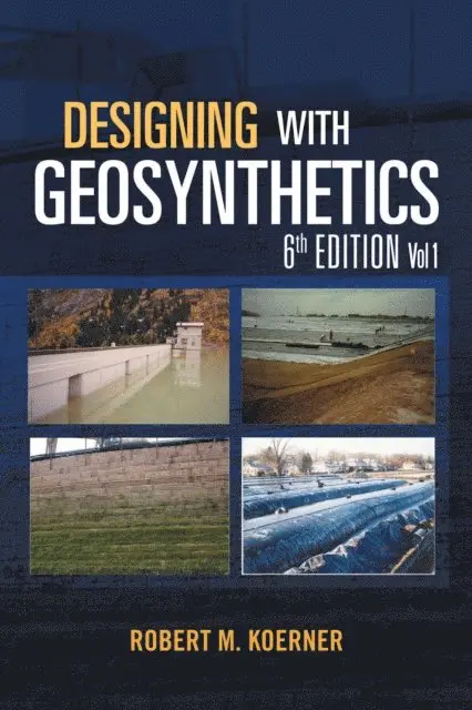 Robert M. Koerner - Designing with Geosynthetics - 6Th Edition Vol. 1, E-bok. Tillgänglighet: Lägg i varukorg