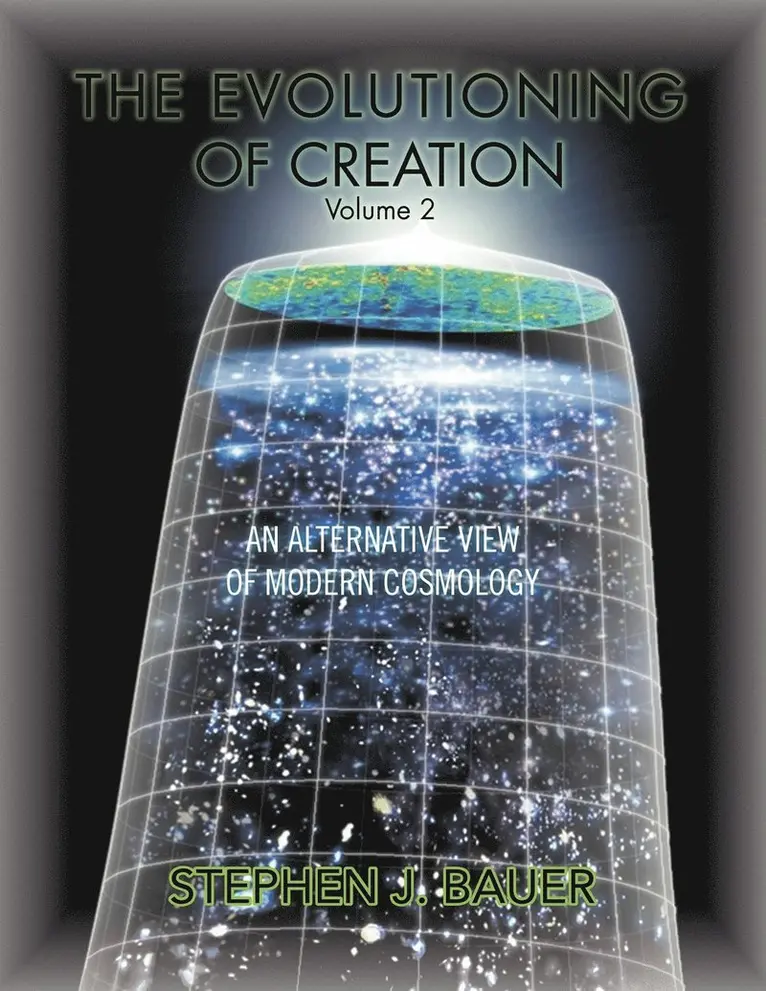 Stephen J Bauer - Evolutioning of Creation - Volume 2, Häftad. Tillgänglighet: Lägg i varukorg