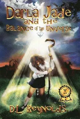 D L Reynolds - Darla Jade and the Balance of the Universe, Inbunden. Tillgänglighet: Lägg i varukorg