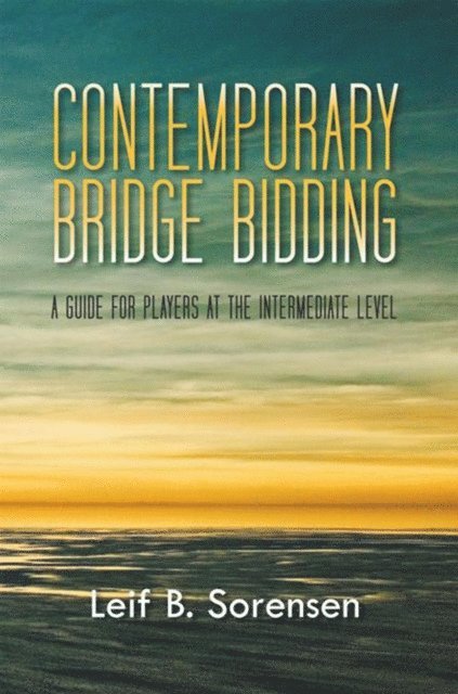 Leif B. Sorensen - Contemporary Bridge Bidding, E-bok