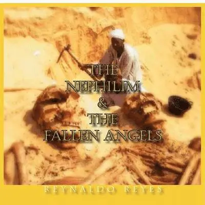 Reynaldo Reyes - Nephilim and The Fallen Angels, Häftad. Tillgänglighet: Lägg i varukorg