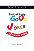 John Heyman's Book of Really Good Jokes