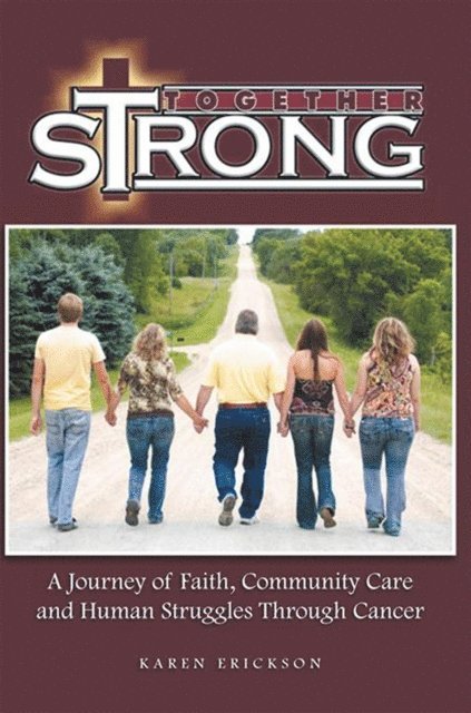 Karen Erickson - Together Strong, E-bok