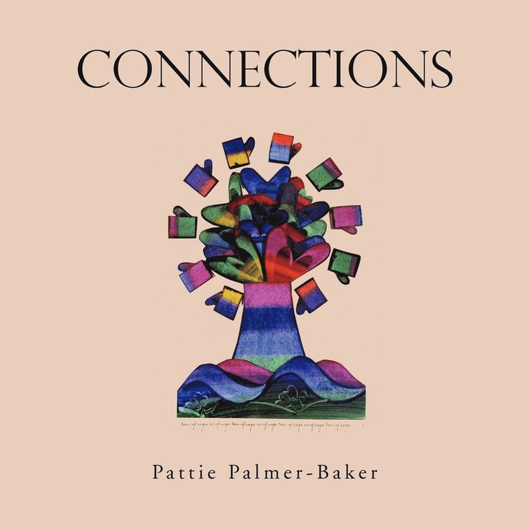 Pattie Palmer-Baker - Connections, Häftad. Tillgänglighet: Lägg i varukorg