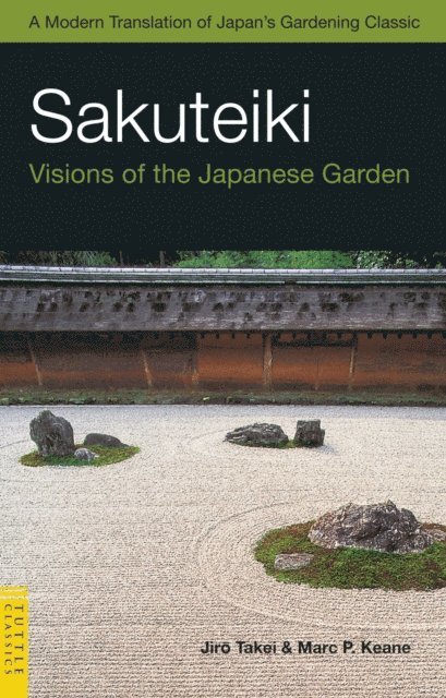 Marc P. Keane, Jiro Takei - Sakuteiki, E-bok