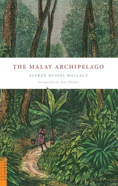 Alfred Russell Wallace - Malay Archipelago, E-bok
