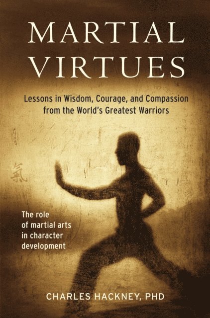 Charles Hackney - Martial Virtues, E-bok
