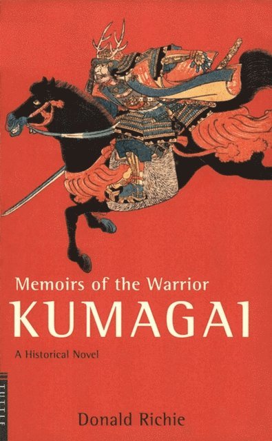 Donald Richie - Memoirs of the Warrior Kumagai, E-bok