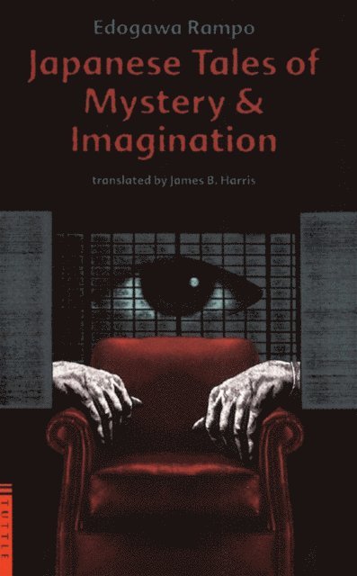 Edogawa Rampo - Japanese Tales of Mystery and Imagination, E-bok