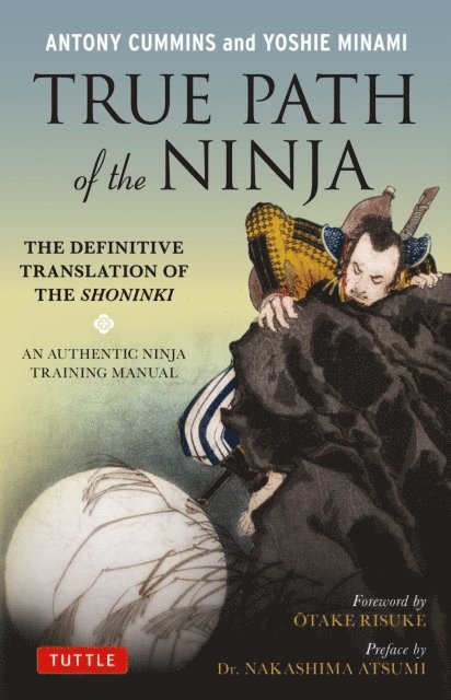 Antony Cummins - True Path of the Ninja, E-bok