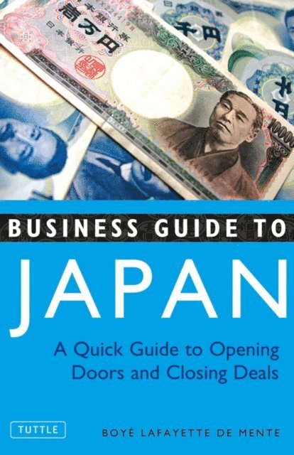 Boye Lafayette De Mente - Business Guide to Japan, E-bok