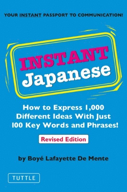 Boye Lafayette De Mente - Instant Japanese, E-bok
