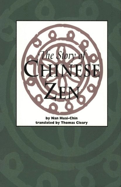 Nan Huai-Chin - Story of Chinese Zen, E-bok. Tillgänglighet: Lägg i varukorg