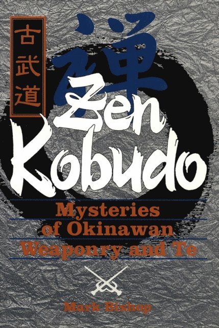 Mark Bishop - Zen Kobudo, E-bok