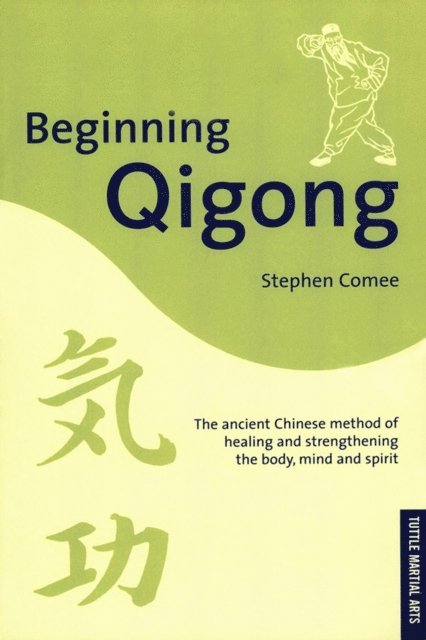 Stephen Comee - Beginning Qigong, E-bok