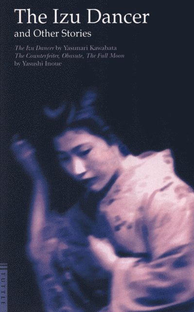 Yasushi Inoue, Yasunari Kawabata - Izu Dancer and Other Stories, E-bok