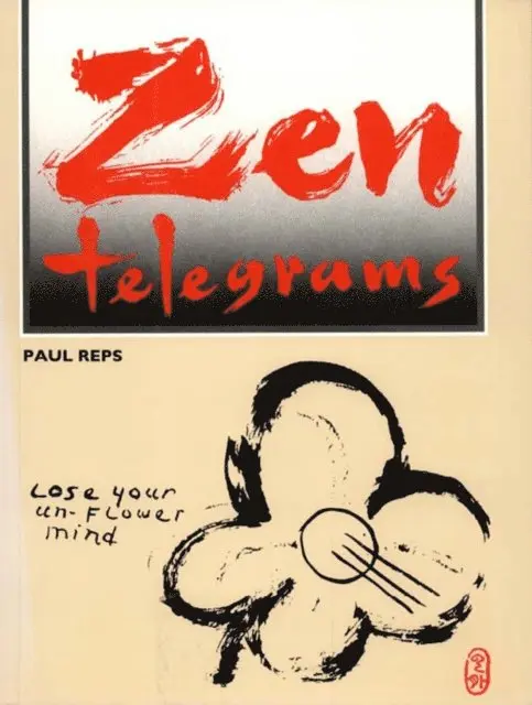 Paul Reps - Zen Telegrams, E-bok. Tillgänglighet: Lägg i varukorg