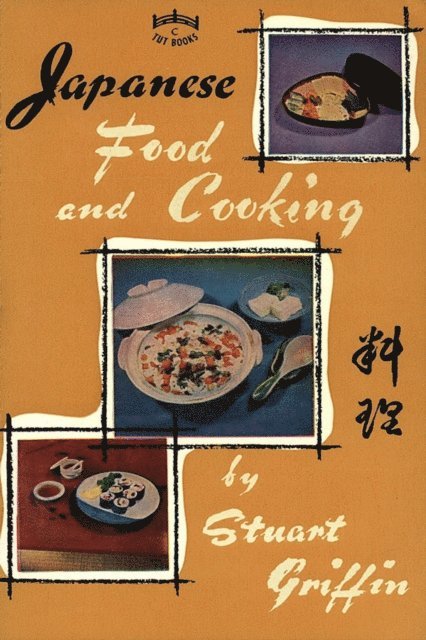Stuart Griffin - Japanese Food & Cooking, E-bok