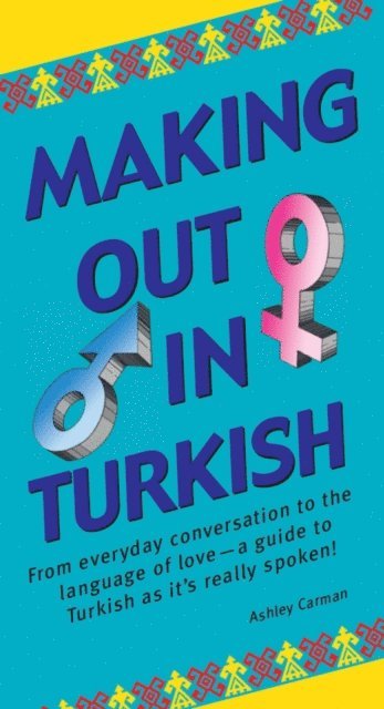 Ashley Carman - Making Out in Turkish, E-bok