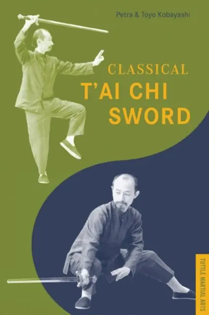 Toyo Kobayashi, Petra Kobayashi - Classical T'ai Chi Sword, E-bok. Tillgänglighet: Lägg i varukorg