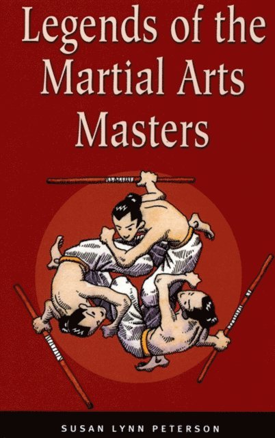 Susan Lynn Peterson - Legends of the Martial Arts Masters, E-bok