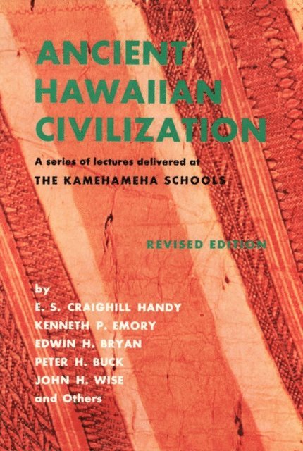 Davis, E.S. Craighill Handy - Ancient Hawaiian Civilization, E-bok