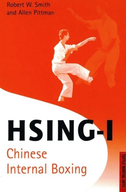 Allen Pittman, Robert W. Smith - Hsing-I, E-bok